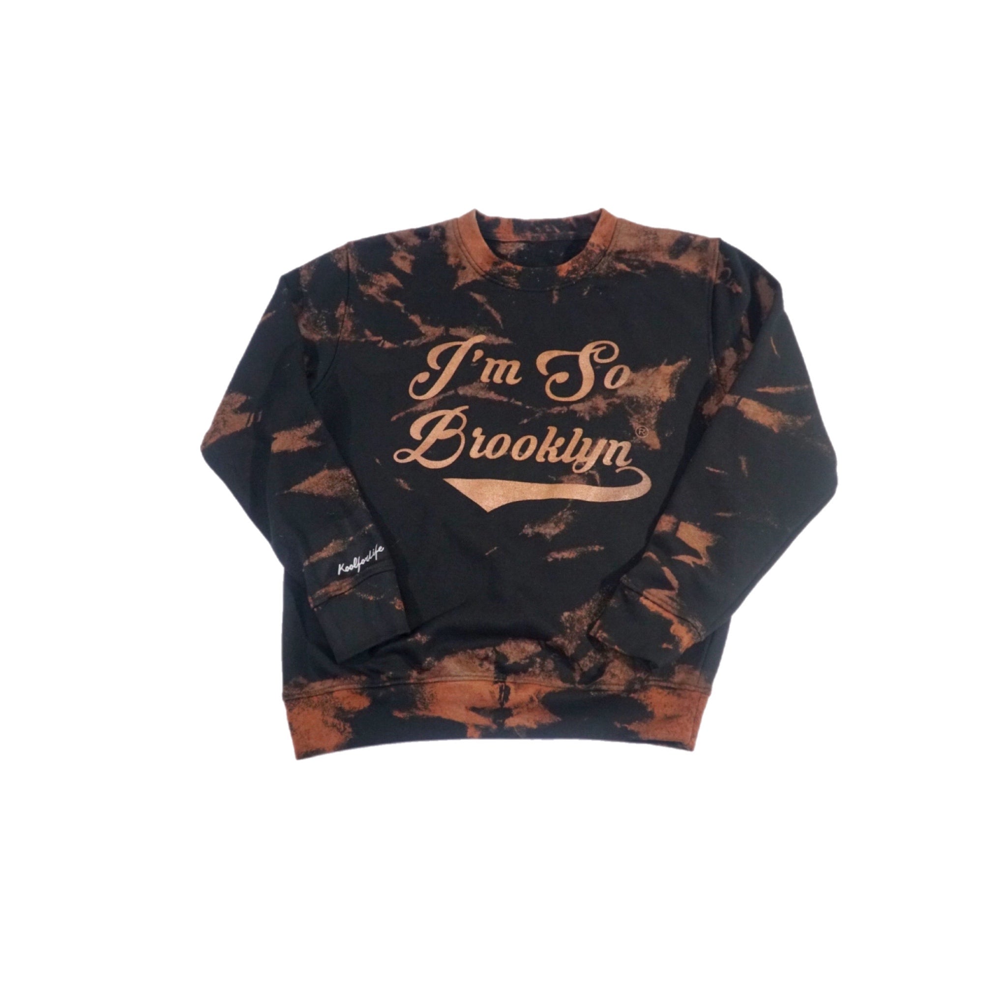 I’m So Brooklyn Tye Dye Sweatshirt
