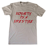 Load image into Gallery viewer, Loyalty is a Lifestyle/ Tan

