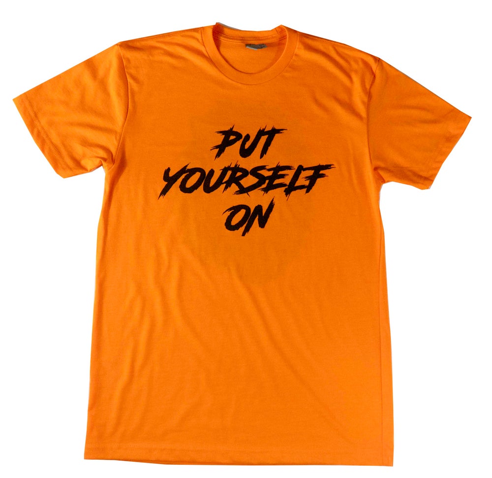 Put Yourself On /  Orange