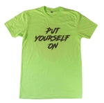 Load image into Gallery viewer, Put Yourself On/ Neon Green
