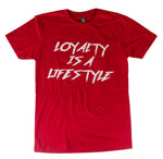 Load image into Gallery viewer, Loyalty is a Lifestyle / Red
